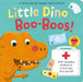 Little Dino Boo-Boos! by Sophie Aggett