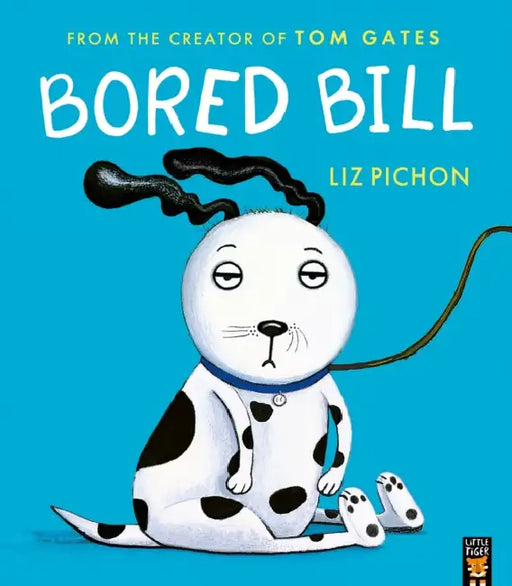 Bored Bill by Liz Pichon