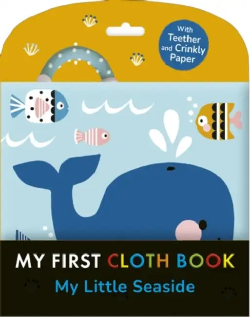 My Little Seaside: My First Cloth Book by Wendy Kendall