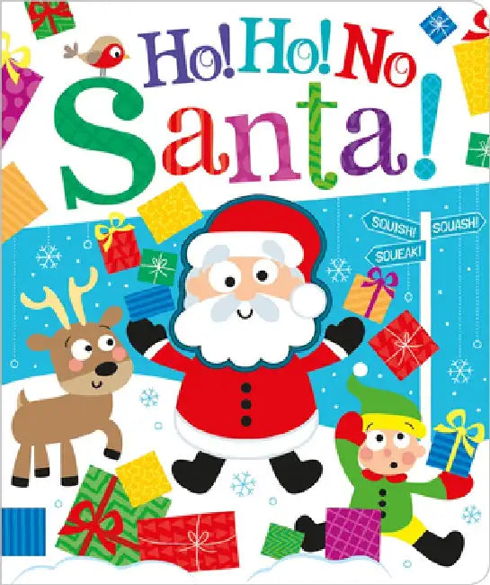 Ho! Ho! No, Santa! by Carrie Hennon