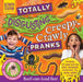 Totally Disgusting Creepy Crawly Pranks by Octavian Hunter