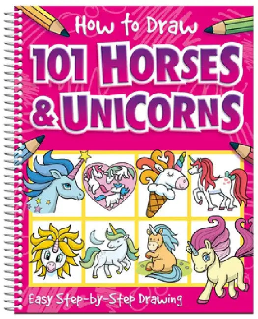 How to Draw 101 Horses and Unicorns by Imagine That