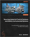 Securing Industrial Control Systems and Safety Instrumented Systems: A practical guide for safeguarding mission and safety critical systems by Bouhdada, Jalal