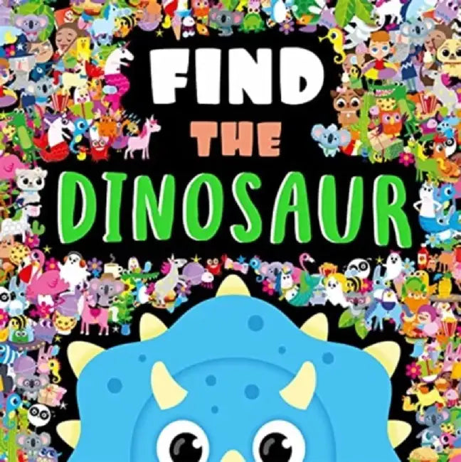 Find The Dinosaur by Igloo Books Ltd