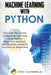 Machine Learning With Python by Eric Chamberlin