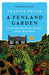 A Fenland Garden by Francis Pryor