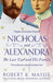 Nicholas and Alexandra by Robert K. Massie