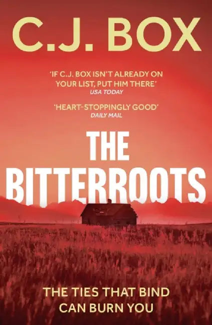 The Bitterroots by C.J. Box