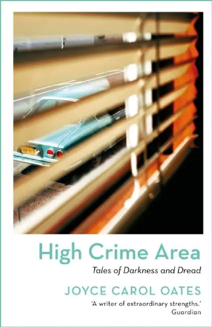 High Crime Area by Joyce Carol Oates