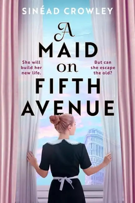 A Maid on Fifth Avenue by Sinead Crowley