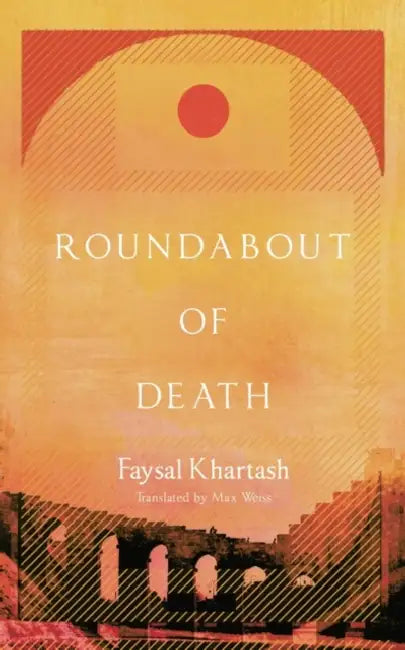 Roundabout of Death by Faysal Khartash