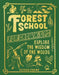 Forest School For Grown-Ups by Richard Irvine