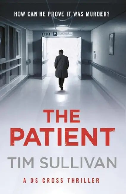 The Patient by Tim Sullivan
