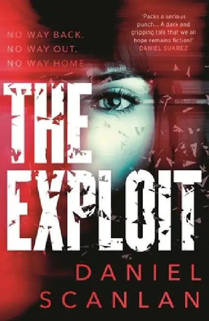 The Exploit by Daniel Scanlan