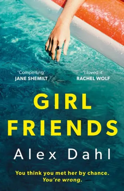Girl Friends by Alex Dahl