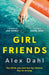 Girl Friends by Alex Dahl
