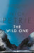 The Wild One by Nick Petrie