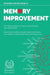 Memory Improvement: The Memory Book to Improve and Increase Your Brain Power - Brain Food and Brain Health Habits to Enhance Your Memory, by Edoardo Zeloni Magelli