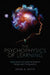 The Psychophysics of Learning: Implications for Learning Systems Design and Configuration by John N. Moye