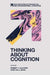 Thinking about Cognition by Robert J. Galavan