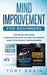 Mind Improvement for Beginners: This book includes: LEARN FASTER, HOW TO ANALYZE PEOPLE, DARK PSYCHOLOGY FOR BEGINNERS. by Tony Brain