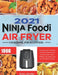 Ninja Air Fryer Cookbook for Beginners 2021: 1000-Days Easy & Delicious Recipes for Beginners and Advanced Users. Easier, Healthier, and Crispier Food by Julia Adamo