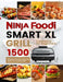 Ninja Foodi Smart Xl Grill Cookbook for Beginners: 1500 Days Mouth-Watering & Easy Indoor Grilling and Air Frying Recipes for Beginners and Advanced U by Loreen Swanson