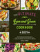 The Ultimate Lean and Green Cookbook 2021: 1000-Day Simple & Healthy Recipes to Help You Lose Weight by Harnessing the Power of "Fueling Hacks Meals" by Natalie Fremont