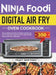 Ninja Foodi Digital Air Fry Oven Cookbook: Quick, Delicious & Easy-to-Prepare Recipes for Your Family and Friends. Include 3-Weeks Meal Plan to Start by Tracy Martinez