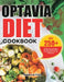 Optavia Diet Cookbook: 250+ Healthy, Easy, And Super Energetic Recipes to Reset Your Metabolism and Lose Weight Fast. by Rebecca Falls