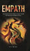 Empath: The Empath's Survival Guide to Protect Yourself from Narcissists & Negative Energy by Sylvia Mitchell