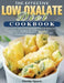 The Effective Low Oxalate Diet Cookbook: Verified, Effortless and Tasty Recipes to Boost Your Energy and Strengthen Your Body with Evidence-Based Tips by Dorothy Nguyen