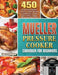 Mueller Pressure Cooker Cookbook for Beginners: 450 Quick & Easy Mueller Pressure Cooker Recipes to Saute, Slow Cooker, Rice Cooker, Yogurt Maker and by Lawrence Wiggins