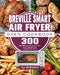 Breville Smart Air Fryer Oven Cookbook by Ali McKibben