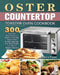 Oster Countertop Toaster Oven Cookbook by Andrea Pagan