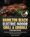 Hamilton Beach Electric Indoor Grill and Griddle Cookbook by Robin E. Thedford