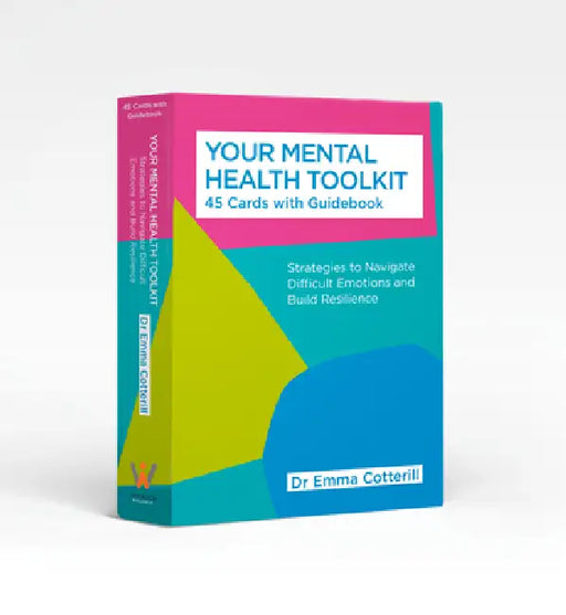 Your Mental Health Toolkit: A Card Deck: 45 Cards to Navigate Difficult Emotions by Emma Cotterill
