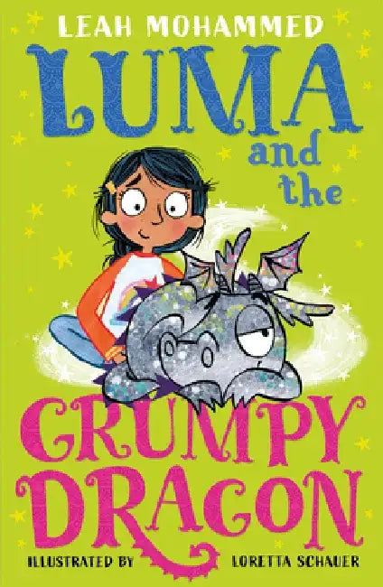 Luma and the Grumpy Dragon: Book 3 by Leah Mohammed