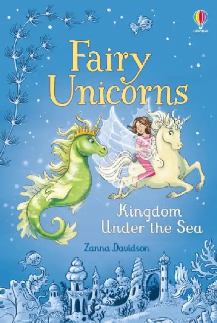 Fairy Unicorns The Kingdom under the Sea by Zanna Davidson