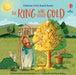 The King who Loved Gold by Susanna Davidson