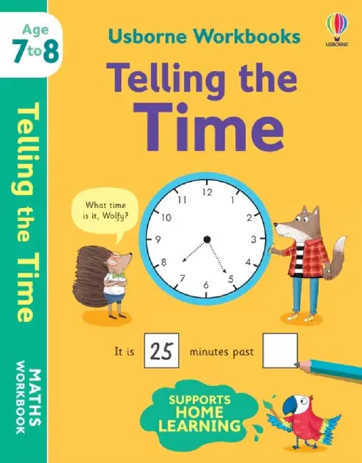 Usborne Workbooks Telling the Time 7-8 by Holly Bathie