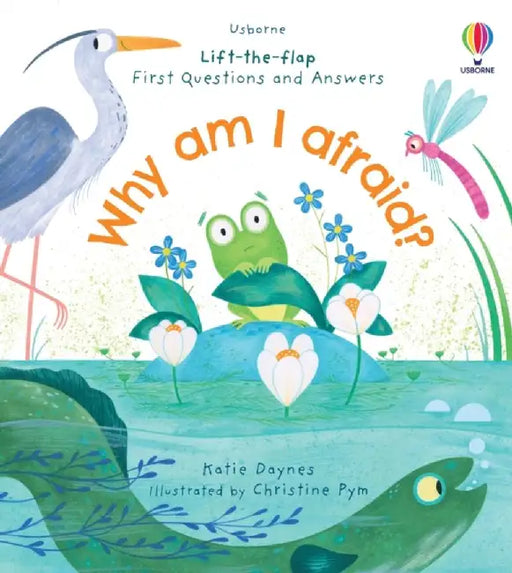 First Questions and Answers: Why am I afraid? by Katie Daynes