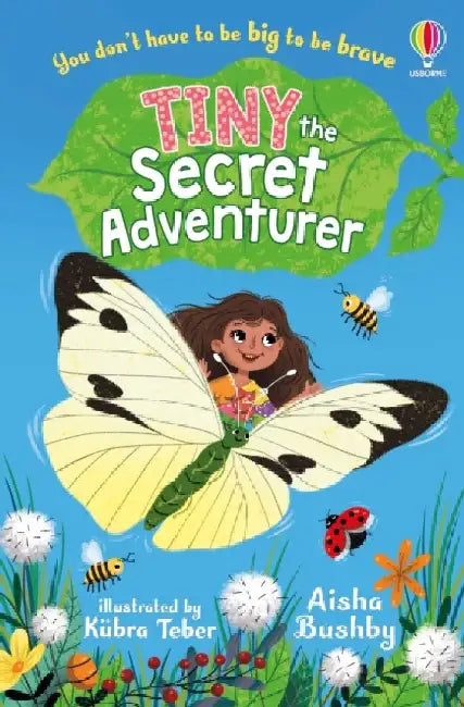 Tiny, the Secret Adventurer by Aisha Bushby