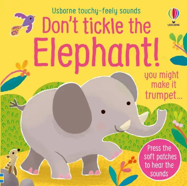 Don't Tickle the Elephant! by Sam Taplin