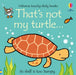 That's not my turtle... by Fiona Watt