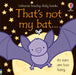 That's not my bat. by Fiona Watt
