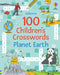 100 Children's Crosswords: Planet Earth by Phillip Clarke