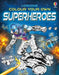 Colour Your Own Superheroes by Sam Smith