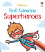 First Colouring Superheroes by Kate Nolan