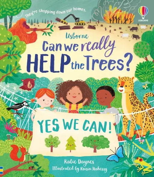 Can we really help the trees? by Katie Daynes